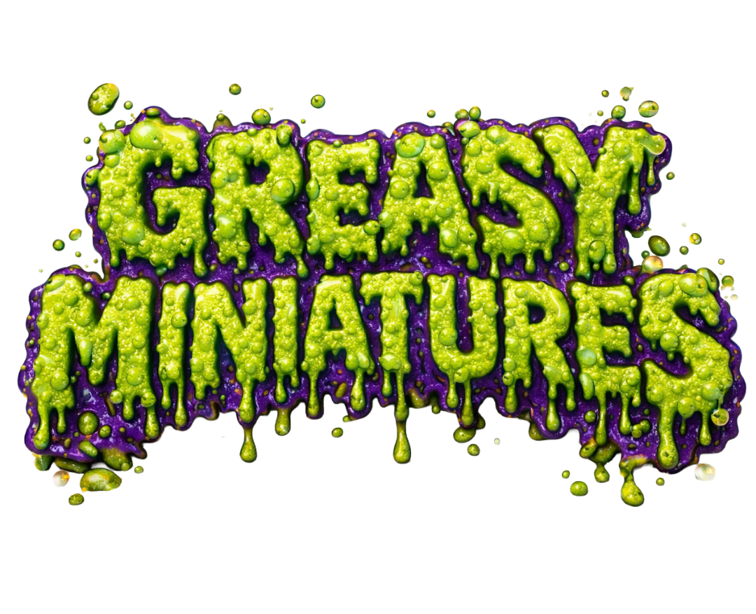 Greasy Miniatures